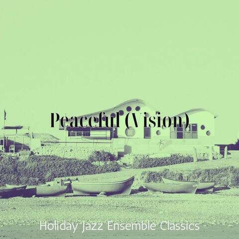 Peaceful (Vision)