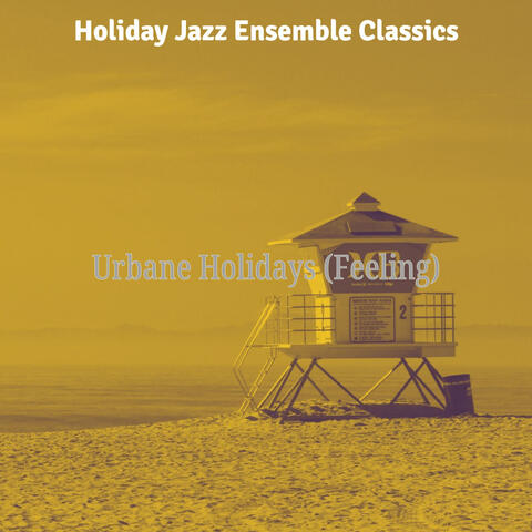 Urbane Holidays (Feeling)