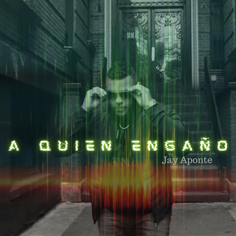 A QUIEN ENGAÑO