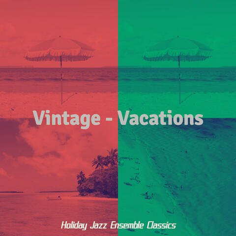 Vintage - Vacations