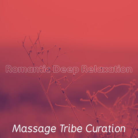 Romantic Deep Relaxation