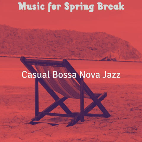 Music for Spring Break