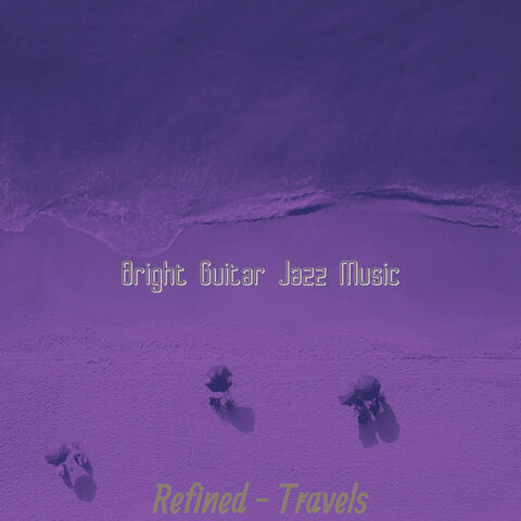 Refined - Travels