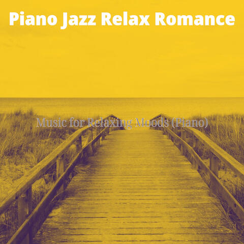 Music for Relaxing Moods (Piano)