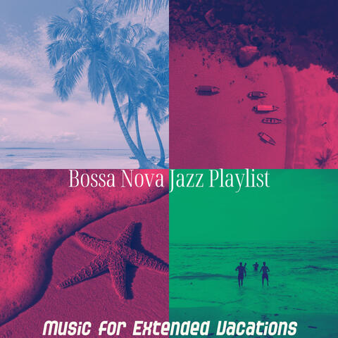Music for Extended Vacations