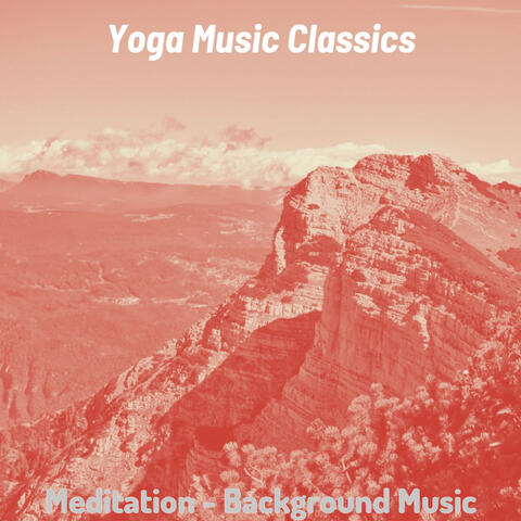 Meditation - Background Music