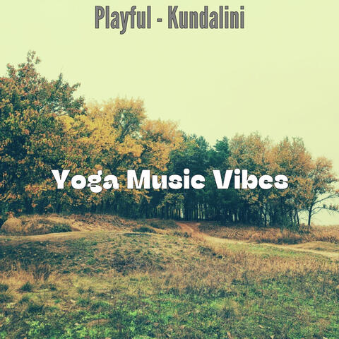 Playful - Kundalini