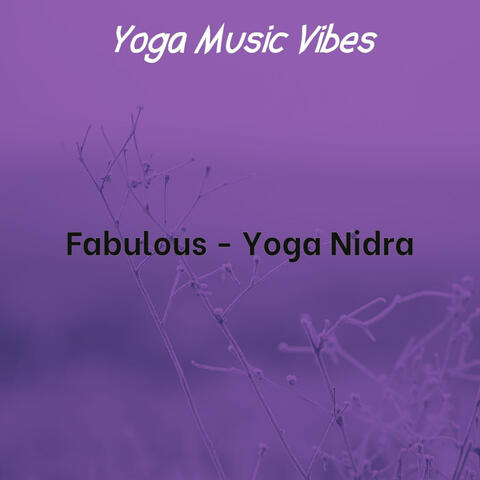 Fabulous - Yoga Nidra