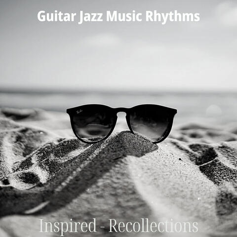 Inspired - Recollections