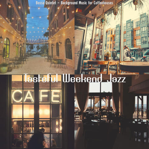 Bossa Quintet - Background Music for Coffeehouses