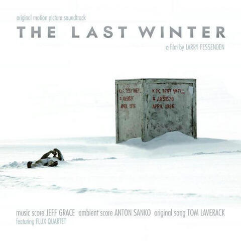 The Last Winter (Original Motion Picture Soundtrack)