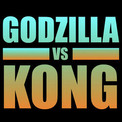 Here We Go (from "Godzilla vs. Kong")
