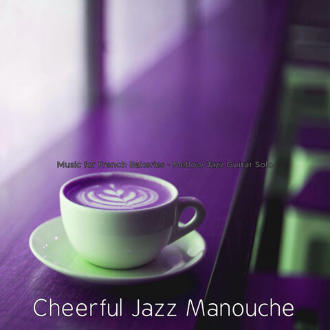 Music for French Bakeries - Mellow Jazz Guitar Solo