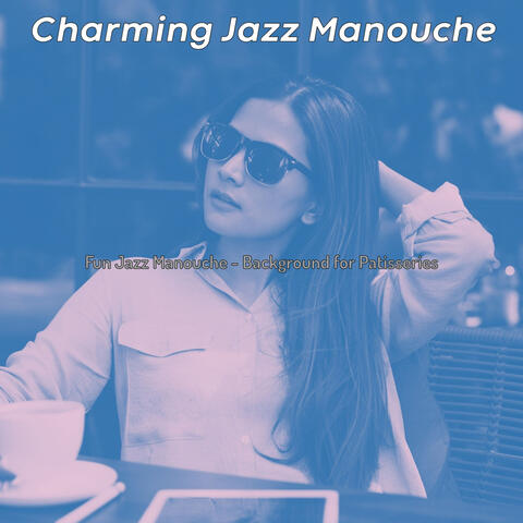 Fun Jazz Manouche - Background for Patisseries