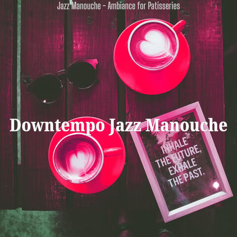 Jazz Manouche - Ambiance for Patisseries