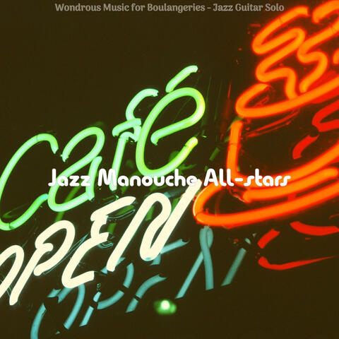 Wondrous Music for Boulangeries - Jazz Guitar Solo