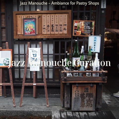Jazz Manouche - Ambiance for Pastry Shops