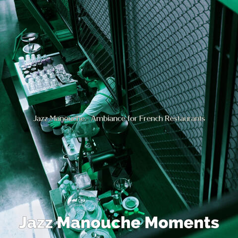 Jazz Manouche - Ambiance for French Restaurants