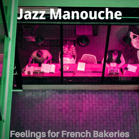 Feelings for French Bakeries