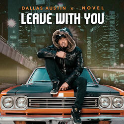 Leave With You