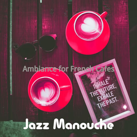 Ambiance for French Cafes