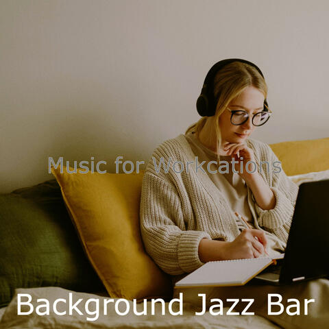 Music for Workcations