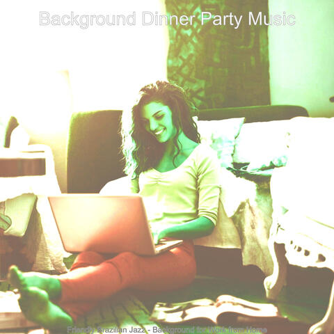 Friendly Brazilian Jazz - Background for Work from Home