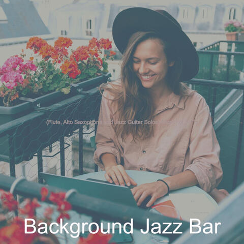 (Flute, Alto Saxophone and Jazz Guitar Solos) Music for WFH