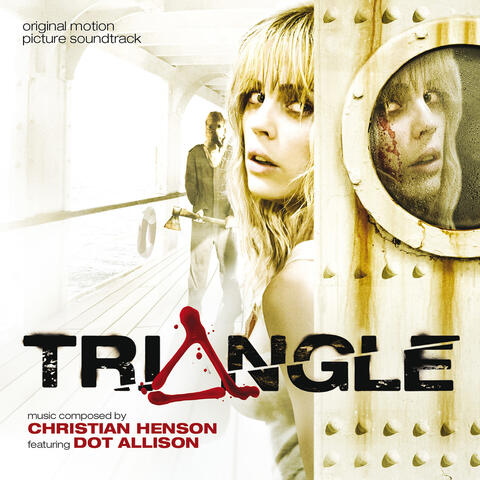 Triangle (Original Motion Picture Soundtrack) (feat. Dot Allison)