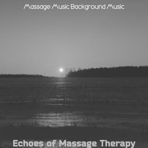 Echoes of Massage Therapy