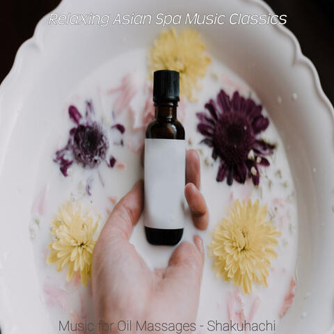 Music for Oil Massages - Shakuhachi