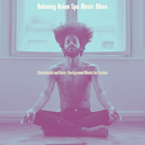 Shakuhachi and Koto - Background Music for Facials