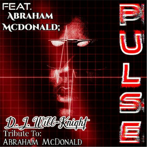 Pulse (Tribute To Abraham McDonald)