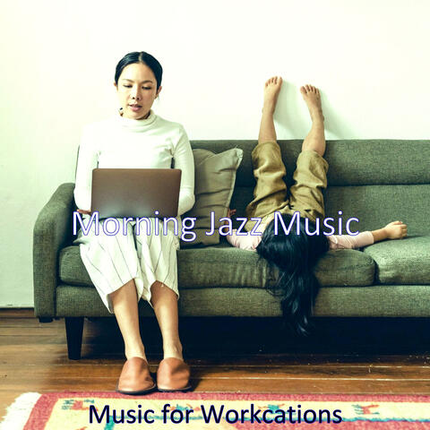 Music for Workcations