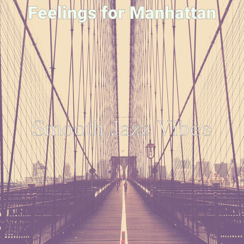 Feelings for Manhattan