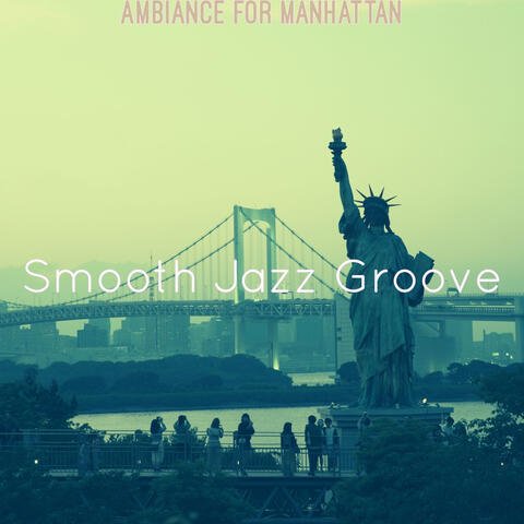 Ambiance for Manhattan