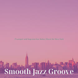 Sprightly Smooth Jazz Sax Ballad - Vibe for New York City