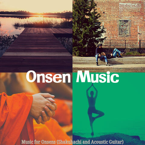 Music for Onsens (Shakuhachi and Acoustic Guitar)