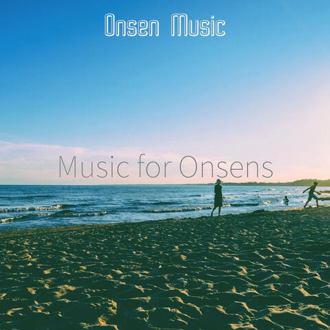Music for Onsens