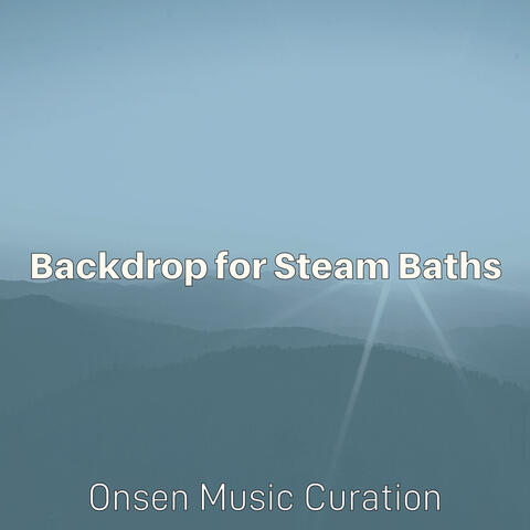 Backdrop for Steam Baths