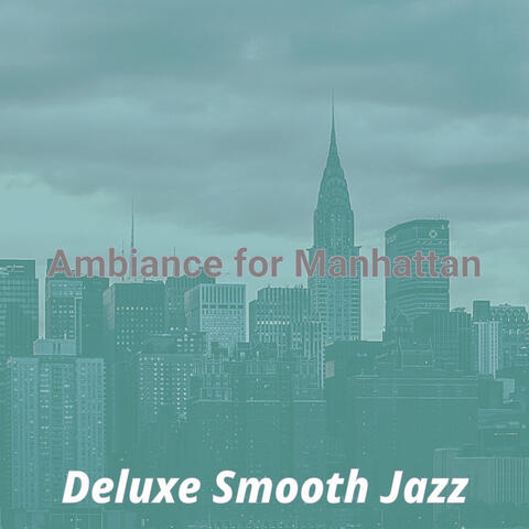Ambiance for Manhattan