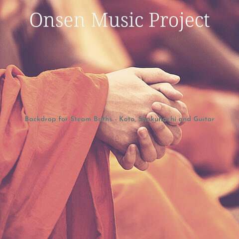 Backdrop for Steam Baths - Koto, Shakuhachi and Guitar