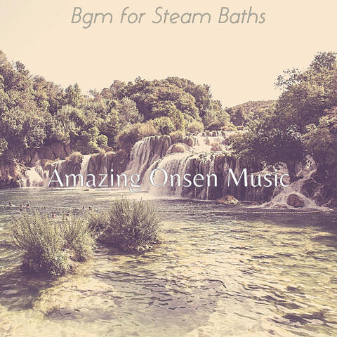 Bgm for Steam Baths