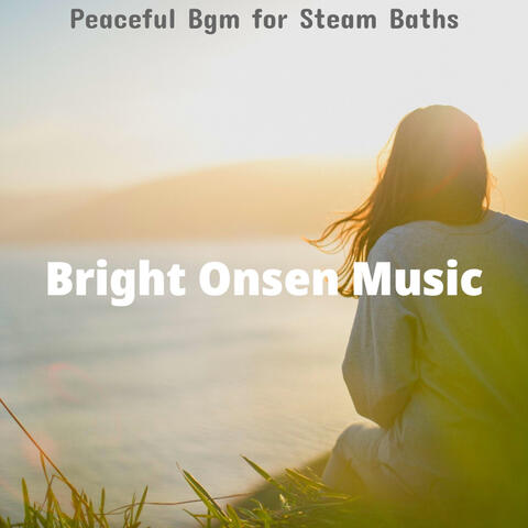 Peaceful Bgm for Steam Baths