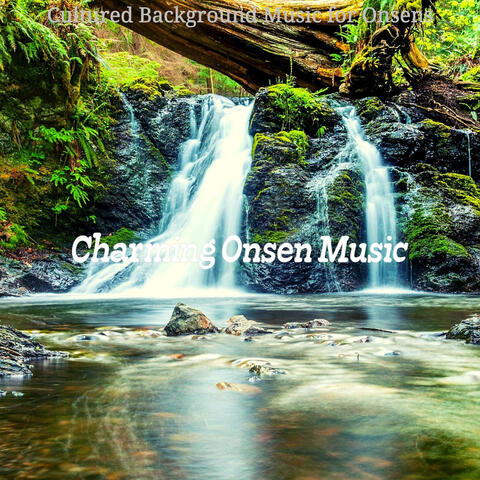 Cultured Background Music for Onsens
