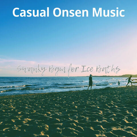 Swanky Bgm for Ice Baths