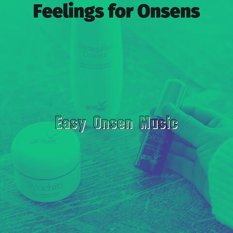 Feelings for Onsens