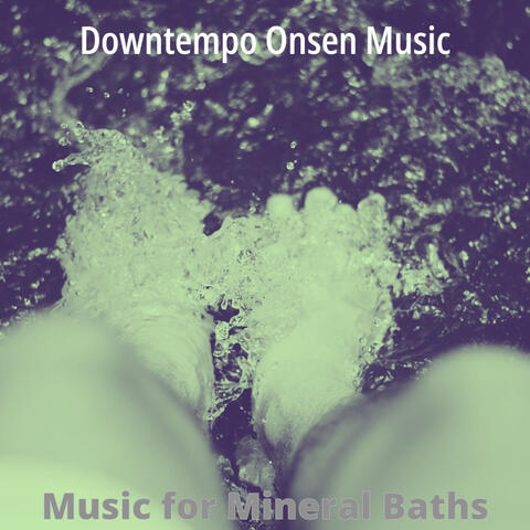 Music for Mineral Baths