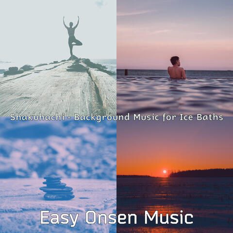 Shakuhachi - Background Music for Ice Baths