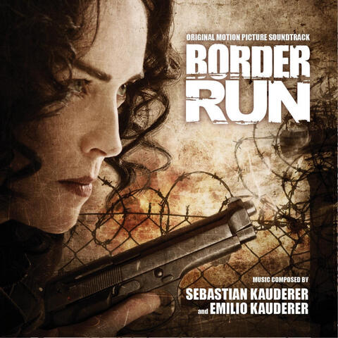 Border Run (Original Motion Picture Soundtrack)